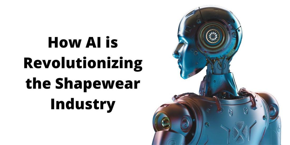 How AI is Revolutionizing the Shapewear Industry