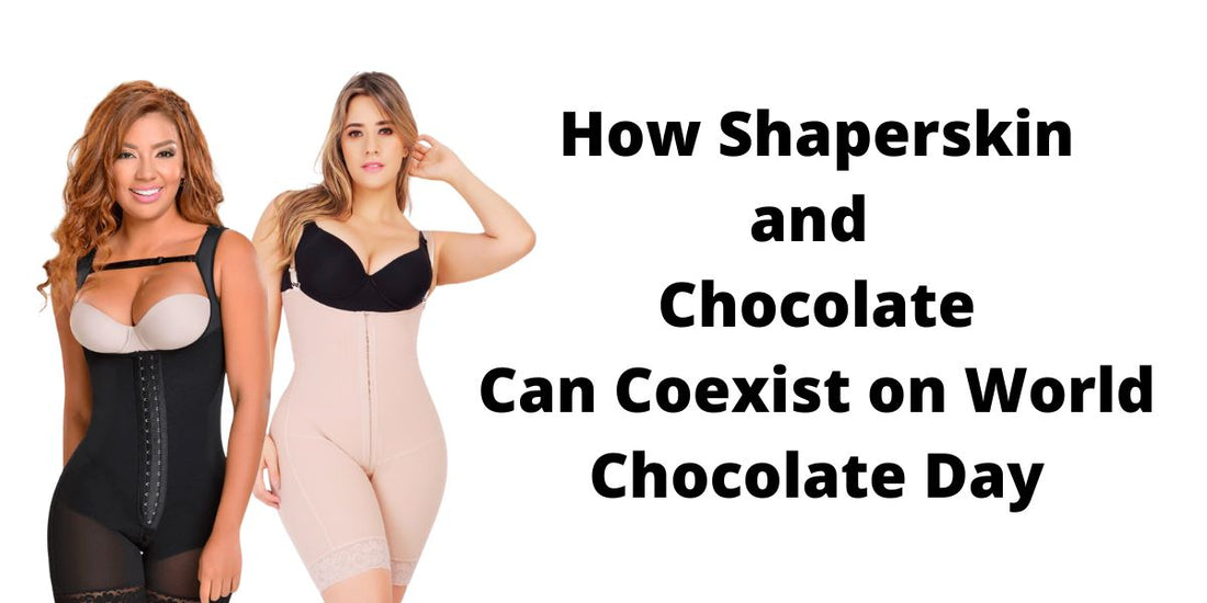 How Shaperskin and Chocolate Can Coexist on World Chocolate Day