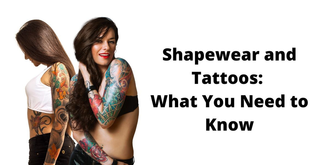 Shapewear and Tattoos: What You Need to Know