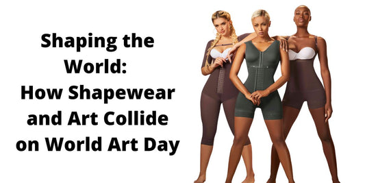Shaping the World: How Shapewear and Art Collide on World Art Day
